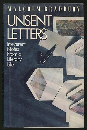 Imagen del vendedor de Unsent Letters: Irreverent Notes from a Literary Life a la venta por Between the Covers-Rare Books, Inc. ABAA