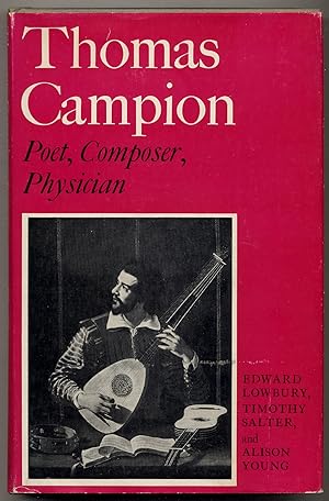 Bild des Verkufers fr Thomas Campion: Poet, Composer, Physician zum Verkauf von Between the Covers-Rare Books, Inc. ABAA