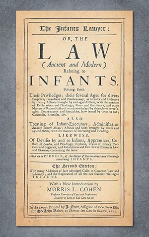 Bild des Verkufers fr The Infants Lawyer: Or the Law (Ancient and Modern) Relating to. zum Verkauf von The Lawbook Exchange, Ltd., ABAA  ILAB