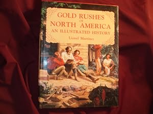 Bild des Verkufers fr Gold Rushes of North America. An Illustrated History. zum Verkauf von BookMine