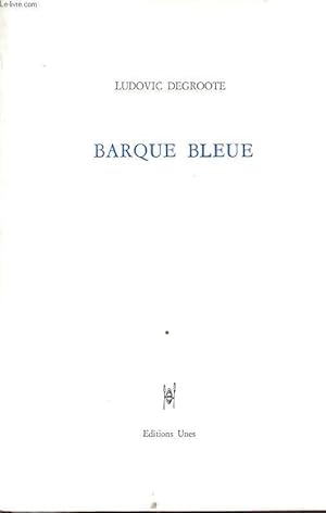 Bild des Verkufers fr BARQUE BLEUE zum Verkauf von Le-Livre