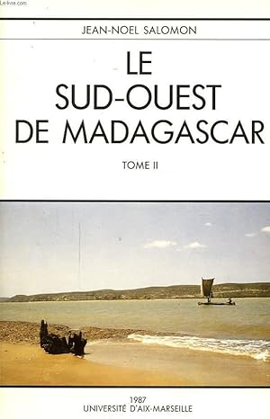 Seller image for LE SUD OUEST DE MADAGASCAR TOME II for sale by Le-Livre