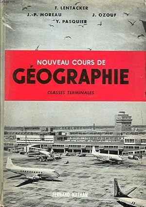 Seller image for NOUVEAU COURS DE GEOGRAPHIE CLASSES TERMINALES for sale by Le-Livre