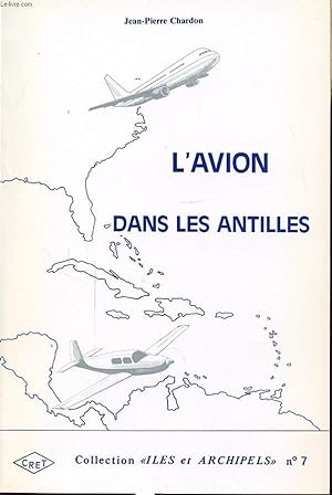 Imagen del vendedor de L AVION DANS LES ANTILLES a la venta por Le-Livre