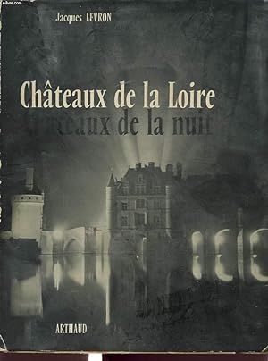 Seller image for CHATEAU DE LA LOIRE CHATEAUX DE LA NUIT for sale by Le-Livre
