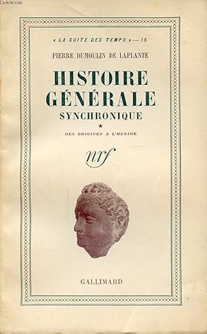 Bild des Verkufers fr HISTOIRE GENERALE SYNCHRONIQUE TOME 1 DES ORIGINES A L HEGIRE zum Verkauf von Le-Livre