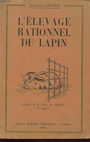 Bild des Verk�ufers f�r L ELEVAGE RATIONNEL DU LAPIN zum Verkauf von Le-Livre