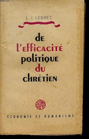 Immagine del venditore per DE L EFFICACITE POLITIQUE DU CHRETIEN venduto da Le-Livre