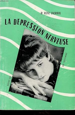 Seller image for LA DEPRESSION NERVEUSE for sale by Le-Livre