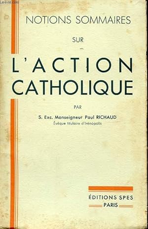 NOTIONS SOMMAIRES SUR L ACTION CATHOLIQUE