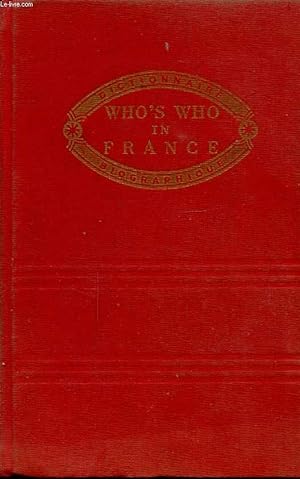 Bild des Verkufers fr WHO S WHO IN FRANCE DICTIONNAIRE BIOGRAPHIQUE 1963 - 1964 zum Verkauf von Le-Livre