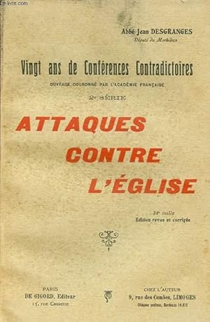 Seller image for VINGT ANS DE CONFERENCES CONTRADICTOIRES ATTAQUES CONTRE L EGLISE for sale by Le-Livre