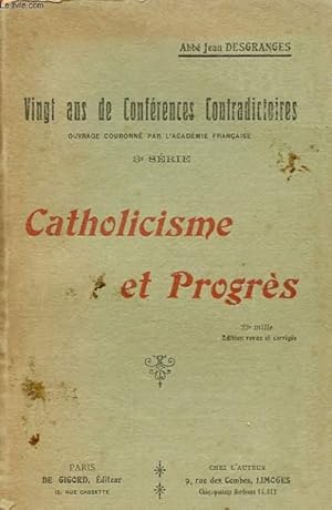 Bild des Verkufers fr VINGT ANS DE CONFERENCES CONTRADICTOIRES : CATHOLICISME ET PROGRES zum Verkauf von Le-Livre