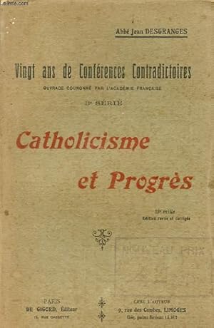 Bild des Verkufers fr VINGT ANS DE CONFERENCES CONTRADICTOIRES : CATHOLICISME ET PROGRES zum Verkauf von Le-Livre