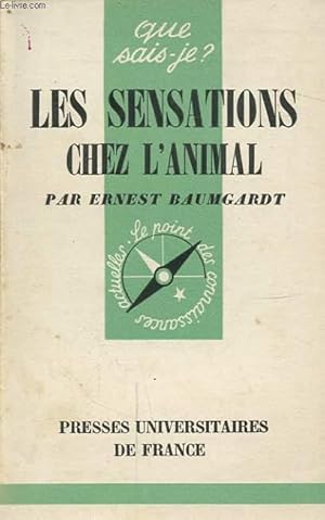 Bild des Verkufers fr LES SENSATIONS CHEZ L ANIMAL zum Verkauf von Le-Livre