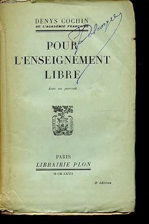 Bild des Verkufers fr POUR L ENSEIGNEMENT LIBRE zum Verkauf von Le-Livre