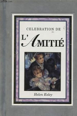 Image du vendeur pour CELEBRATION DE L AMITIE mis en vente par Le-Livre