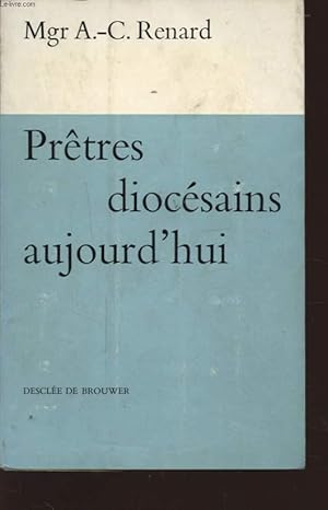 Seller image for PRETRES DIOCESAINS AUJOURD HUI for sale by Le-Livre