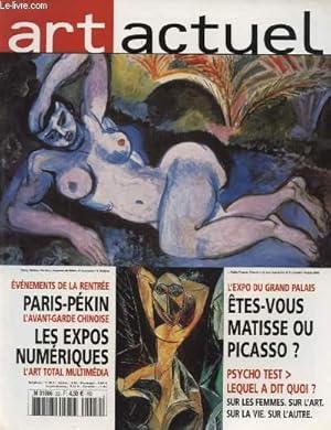 Bild des Verkufers fr ART ACTUEL N22 : EVENEMENTS DE LA RENTREE PARIS PEKIN L AVANT GARDE CHINOISE - LES EXPOS NUMERIQUES L ART TOTAL MULTIMEDIA - L EXPO DU GRAND PALAIS ETES VOUS MATISSE OU PICASSO ? . zum Verkauf von Le-Livre