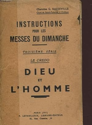 Seller image for INSTRUCTIONS POUR LES MESSES DU DIMANCHE TROISIEME SERIE LE CREDO DIEU ET L HOMME for sale by Le-Livre