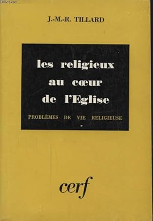 Bild des Verkufers fr LES RELIGIEUX AU COEUR DE L EGLISE zum Verkauf von Le-Livre