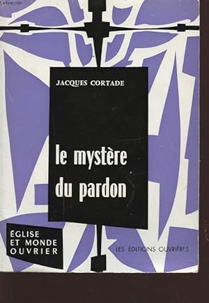 Seller image for LE MYSTERE DU PARDON for sale by Le-Livre