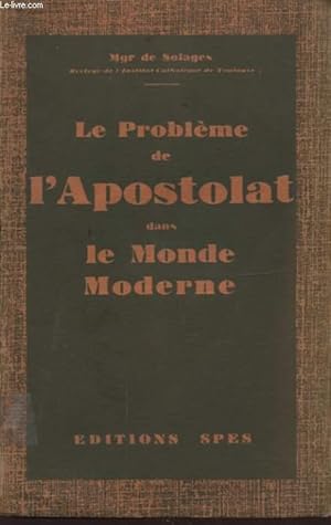 Bild des Verk�ufers f�r LE PROBLEME DE L APOSTOLAT DANS LE MONDE MODERNE zum Verkauf von Le-Livre
