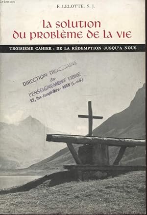 Seller image for LA SOLUTION DU PROBLEME DE LA VIE for sale by Le-Livre