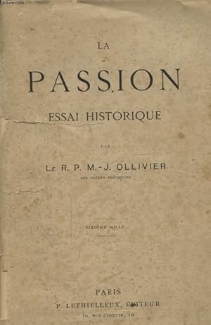 Seller image for LA PASSION ESSAI HISTORIQUE for sale by Le-Livre