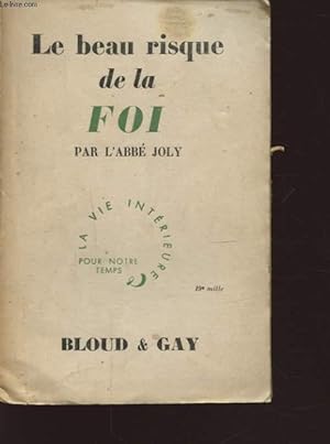 Seller image for LE BEAU RIQUE DE LA FOI for sale by Le-Livre