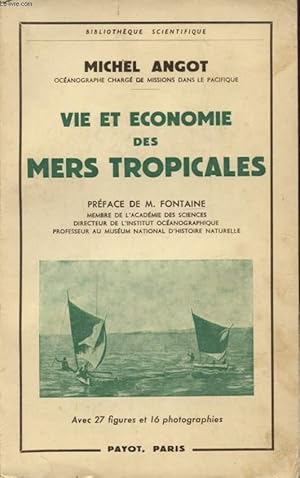 Seller image for VIE ET ECONOMIE DES MERS TROPICALES for sale by Le-Livre