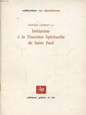 Bild des Verkufers fr INITIATION A LA DOCTRINE SPIRITUELLE DE SAINT PAUL zum Verkauf von Le-Livre