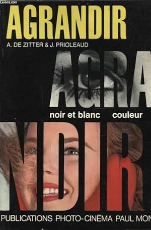 Seller image for AGRANDIR NOIR ET BLANC COULEUR for sale by Le-Livre