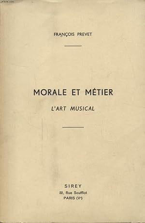 Seller image for MORALE ET METIER L ART MUSICAL for sale by Le-Livre