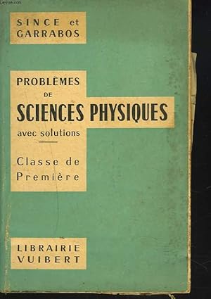 Seller image for PROBLEMES DE SCIENCES PHYSIQUES avec solutions. Classe de Premire. for sale by Le-Livre