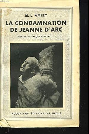 Seller image for LA CONDAMNATION DE JEANNE D'ARC for sale by Le-Livre