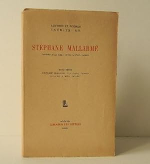 LETTRES ET POEMES INEDITS DE STEPHANE MALLARME. Précédés dune lettre inédite de Paul Valéry.