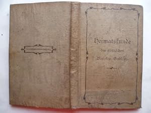 Seller image for Heimatskunde des politischen Bezirkes Gablonz. Ein Volksbuch, im Auftrage des Gablonz-Tannwalder Lehrervereines und unter Mitwirkung der Lehrerschaft des Bezirkes verfat. for sale by Ostritzer Antiquariat