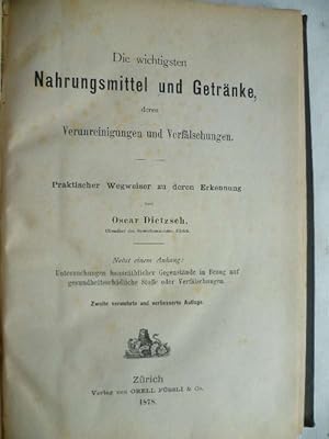 Imagen del vendedor de Die wichtigsten Nahrungsmittel und Getrnke, deren Verunreinigungen und Verflschungen. Praktischer Wegweiser zu deren Erkennung. a la venta por Ostritzer Antiquariat