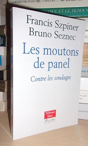 Bild des Verkufers fr LES MOUTONS DE PANEL : Contre Les Sondages zum Verkauf von Planet's books