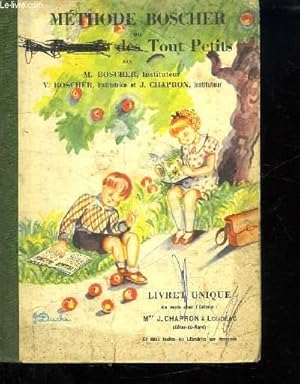 Seller image for METHODE BOSCHER OU LA JOURNEE DES TOUT PETITS. LIVRET UNIQUE. for sale by Le-Livre