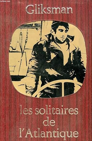 Bild des Verkufers fr LES SOLITAIRES DE L'ATLANTIQUE zum Verkauf von Le-Livre