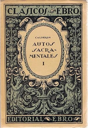 Imagen del vendedor de AUTOS SACRAMENTALES I. El Gran Teatro del Mundo y la Devocin de la Misa. a la venta por Librera Torren de Rueda