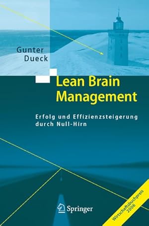 Bild des Verkufers fr Lean Brain Management : Erfolg und Effizienzsteigerung durch Null-Hirn zum Verkauf von AHA-BUCH GmbH