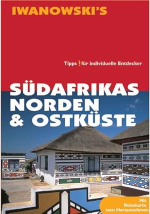 Bild des Verkufers fr Sdafrikas Norden & Ostkste - Reisefhrer von Iwanowski : Tipps fr individuelle Entdecker zum Verkauf von AHA-BUCH GmbH