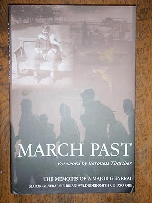 Bild des Verkufers fr March Past: The Memoirs of a Major General zum Verkauf von Westgate Bookshop