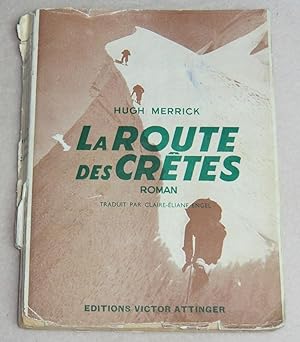 Image du vendeur pour LA ROUTE DES CRTES - Roman mis en vente par LE BOUQUINISTE