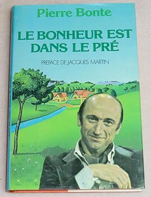 Image du vendeur pour LE BONHEUR EST DANS LE PRE mis en vente par LE BOUQUINISTE