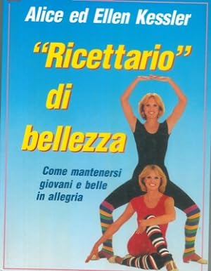 Bild des Verkufers fr Ricettario" di bellezza. Come mantenersi giovani e belle in allegria. zum Verkauf von Libreria Piani