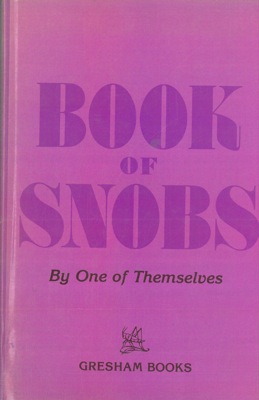 Book of snobs. By one of themselves. With illustrations by the author.